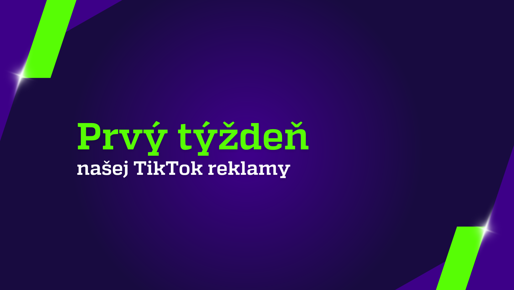 Prvý týždeň TikTok reklamy