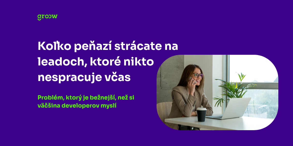Koľko peňazí strácate na leadoch, ktoré nikto nespracuje včas